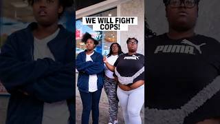 We WILL Fight COPS!