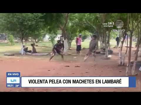 Violenta pelea con machetes en Lambaré