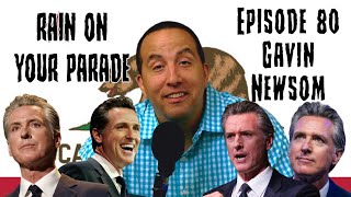 Gavin Newsom - Rain on Your Parade 80
