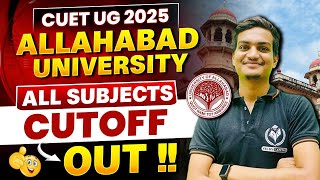 🎯 CUET UG 2025 | 📢 ALLAHABAD UNIVERSITY 🔥 ALL SUBJECTS CUTOFF OUT! ⬇️📊 CHECK NOW!
