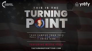 TPUSA Presents This is The Turning Point Tour LIVE with Megyn Kelly and Governor Glenn Youngkin!!