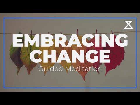 15-Minute Guided Meditation for Embracing Change | Cultivate Openness and Resilience