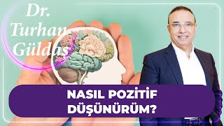 Olumsuz Düşüncelerimi Nasıl Pozitife Çevirebilirim? | Dr. Turhan Güldaş Cevaplıyor #mantra