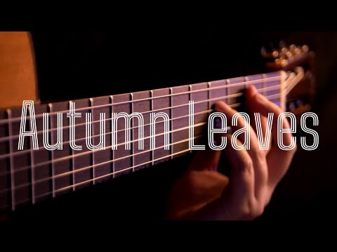 Autumn Leaves (Lyrical Version) - Fingerstyle - Cordoba Stage