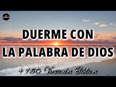 Duerme con la palabra de Dios | versículos Bíblicos para Dormir | Salmo 91, 121, 23 y Mas