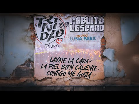 Pablo Lescano & Grupo Trinidad - Lavate la Cara / La Piel Bien Caliente / Contigo Me Gusta (Vivo)