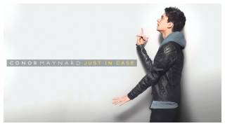 Conor Maynard - Just In Case