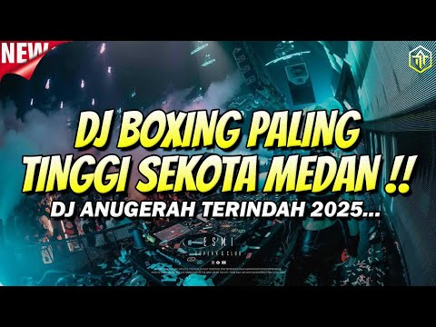 DJ BOXING PALING TINGGI DI MEDAN !!! DJ JUNGLE DUTCH FULL BASS BETON TERBARU 2025