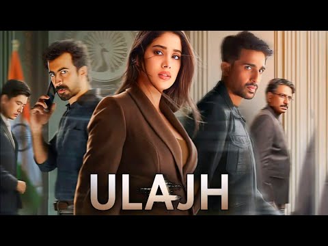 Ulajh Full Movie | Janhvi Kapoor | Gulshan Devaiah | Roshan Mathew | Adil Hussain | Facts and Review