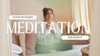 Meditation For Stress & Anxiety - 10 Minute Guided Meditation
