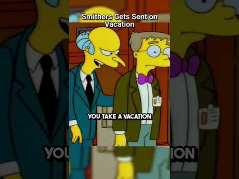Smithers Gets Sent on Vacation By Mr.Burns #simpsons #shorts #thesimpsons #funny #funnyvideo