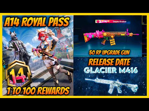A14 ROYAL PASS 1 TO 100 REWARDS CONFIRMED - M416 GLACIER RELEASE DATE IN CLASSIC CRATE l BONUS PASS