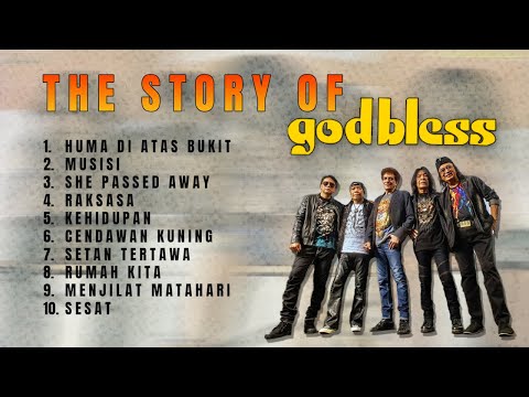 HUMA DI ATAS BUKIT - THE STORY OF GOD BLESS - KOMPILASI LAGU ROCK TERBAIK 2025
