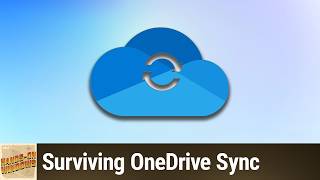 Surviving OneDrive Sync - The Hidden Drama of Windows Folder Sync