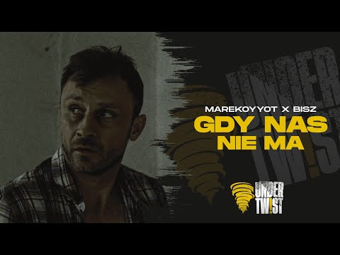 MAREKOYYOT x BISZ - GDY NAS NIE MA (UNDER TWIST VOL.7)