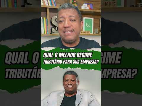 QUAL O MELHOR REGIME TRIBUTÁRIO? #regimetributário #contabilidade #impostos #simplesnacional