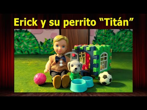 (246) Erick y su perrito "Titán" | Cuentos con valores, muñecas, miniaturas, manualidades.