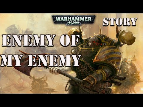 Enemy of my enemy by Graham Mcneill Warhammer 40k fan read story