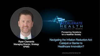 Navigating the Inflation Reduction Act: Catalyst or Barrier to Healthcare Innovation?