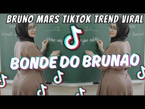 DJ BONDE DO BRUNAO - bonde do brunão | BRUNO MARS TIKTOK VIRAL 2024