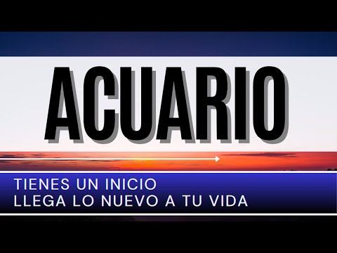 Acuario Hoy ♒ | Tienes un inicio LLEGA LO NUEVO A TU VIDA |