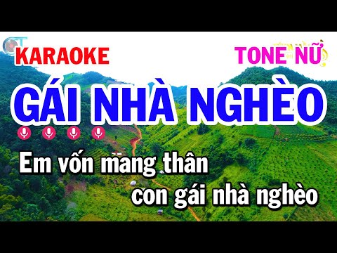 Karaoke Gái Nhà Nghèo Tone Nữ Nhạc Sống Hay