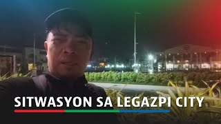 #OpongPH Watch: Sitwasyon sa Legazpi City Sept 26 | ABS-CBN News