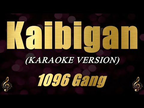 Kaibigan – 1096 Gang (Karaoke)