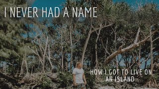 I nearly was I am / Why we moved to a tropical island.