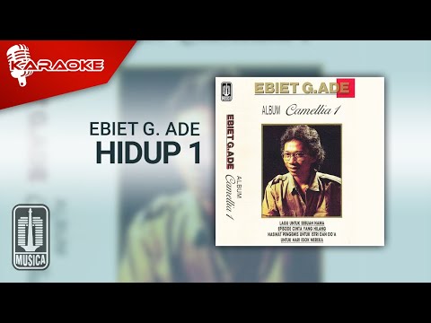 Ebiet G. Ade – Hidup 1 (Pernah Kucoba Untuk Melupakanmu) – Official Karaoke Video