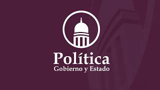 Política, Gobierno y Estado 19 DE JUNIO DEL 2026