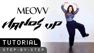 [TUTORIAL] MEOVV - HANDS UP Dance (Explained + Mirrored)
