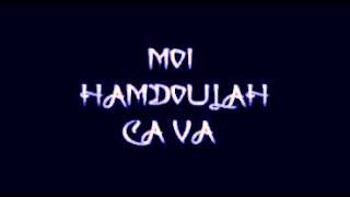 moi hamdoulah sa va moi hamdoulah sa va
