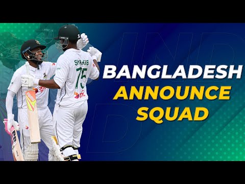 India vs Bangladesh: Shanto leads 16-member squad for two Tests