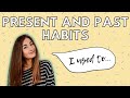 Tenses and Habits in English