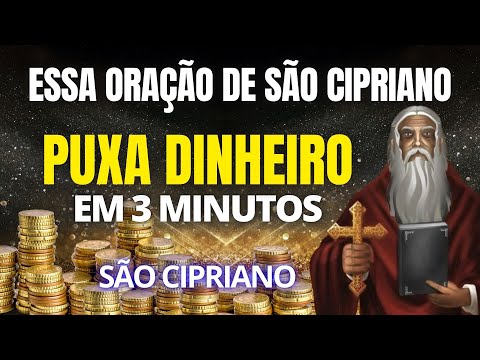 É MUITO ASSUSTADOR - EM 3 MINUTOS O DINHEIRO VEM COM ESSA ORAÇÃO DE SÃO CIPRIANO