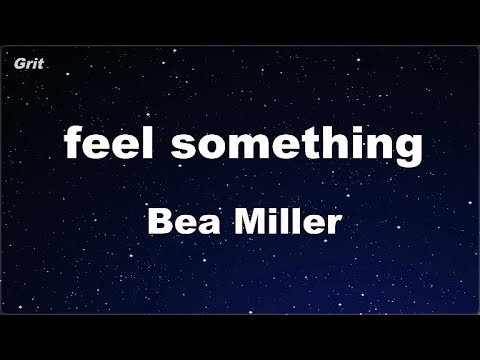 feel something – Bea Miller Karaoke 【No Guide Melody】 Instrumental
