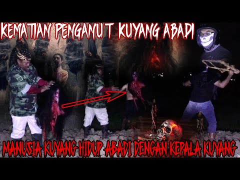 KUYANG PART 2 ‖ HIDUP ABADI DENGAN MENYATUKAN TUBUHNYA DENGAN KEPALA KUYANG