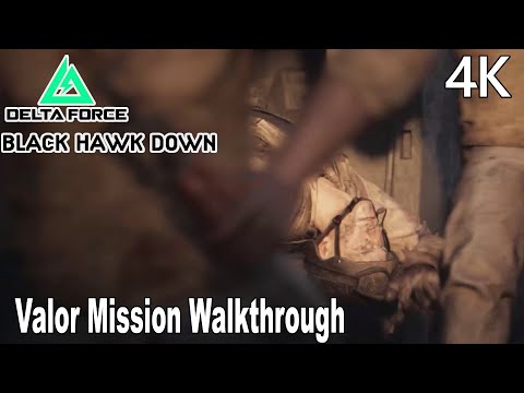 Delta Force Black Hawk Down Valor Mission Walkthrough 4K