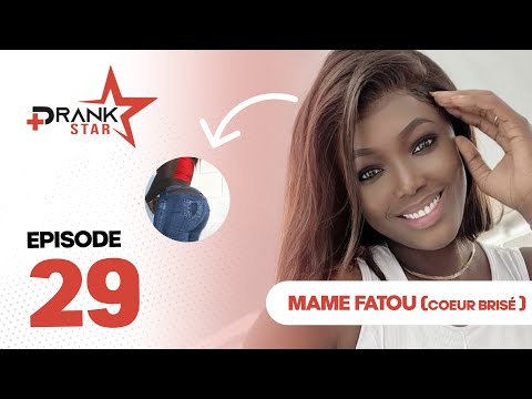 PRANK STAR  - Saison 3 episode 29 Mame Fatou  - Yama geneu Nekh tiag...