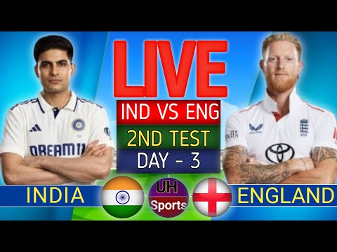 INDIA vs ENGLAND Live Match Day 3 | Live Commentary | IND vs ENG Live Match Today | Cricket Live, S1