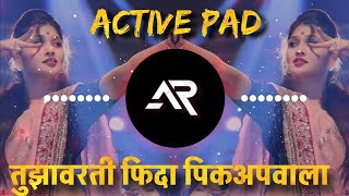 Tuzya Varati Fida Zala Ha Pickup Wala | Halgi dj | तुझ्या वरती फिदा झाला हा पिकअप |  DJ |  DJ AARYA