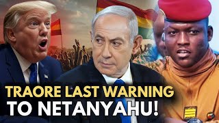 Traore's SHOCKED The UN: Traoré’s Final Warning to NETANYAHU!