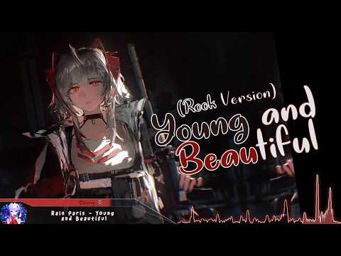 Nightcore - Young and Beautiful (Rock Version) - (Lyrics)