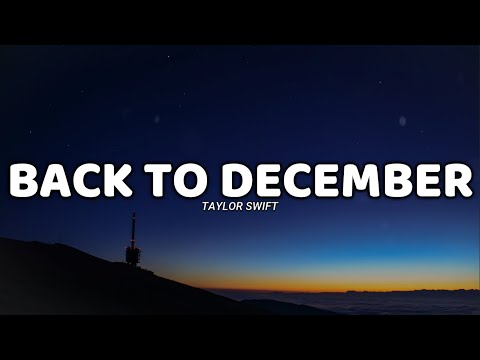 Back To December (lyrics) - Taylor Swift