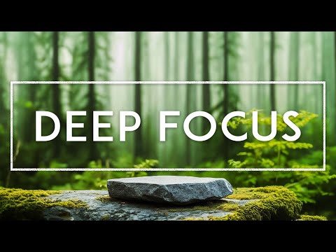 Focus Music For Work - Background Music To Listen To While Studying, Ambient Study Music