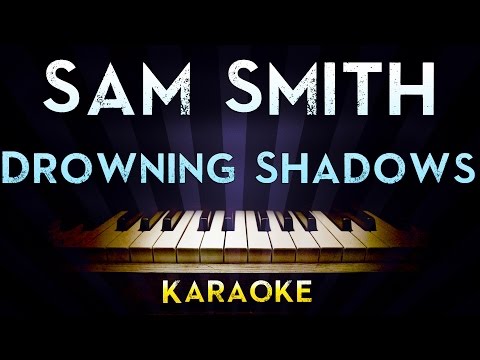 Sam Smith – Drowning Shadows | Lower Key Piano Karaoke Instrumental Lyrics Cover Sing