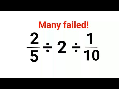 2/5÷2÷1/10 The answer is not 50. Many failed! This Ukraine Math Test is confusing everyone! #ukraine