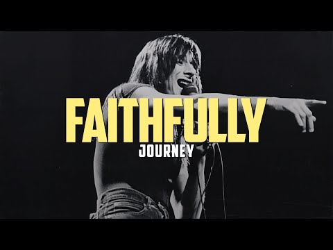 Journey - Faithfully (Lyrics)