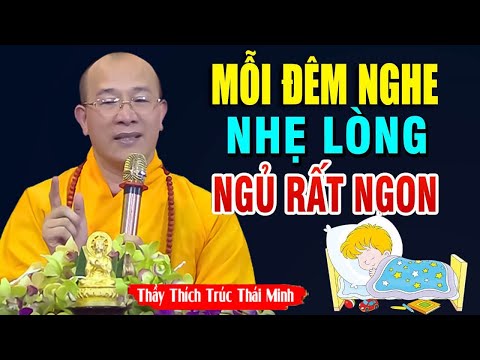 Đêm Khó Ngủ Nghe Thầy Giảng Người Có Phước Đức Hậu Vận Sẽ Tốt Đẹp Nghe Ngủ Ngon | Thầy Thái Minh